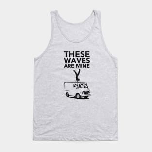 These waves are mine - Teen Wolf Tank Top